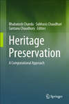 Heritage preservation: A computational Approach by Bhabatosh Chanda, Subhasis Chaudhuri, and Santanu Chaudhury