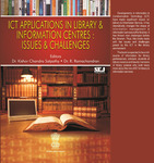 ICT Application in Library & Information Centres: Issues and Challenges by Kishor Chandra Satpathy